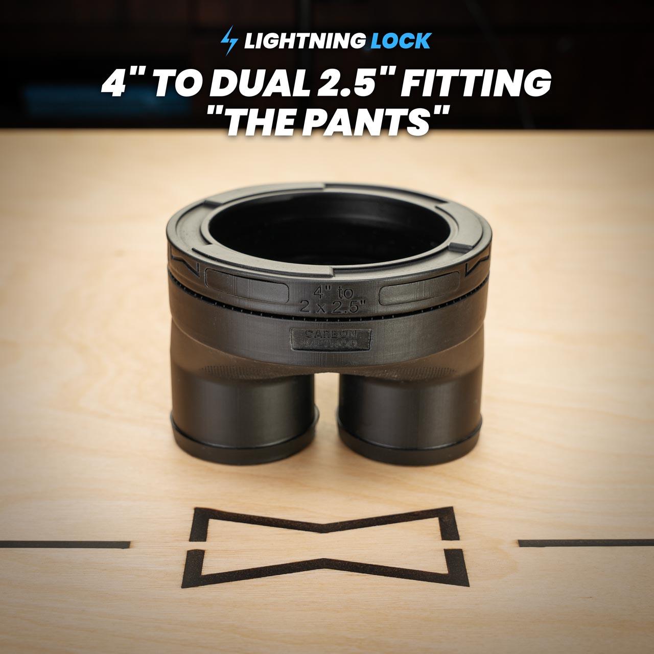 Lightning Lock Flex Hose Connectors 102mm/4" to Dual 63mm/2.5" Fitting "The Pants"